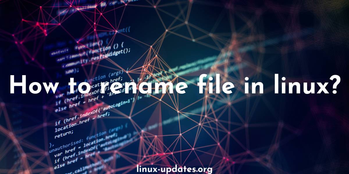 How to rename file in linux?